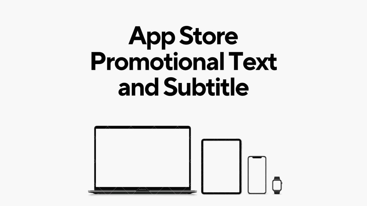 App Store Promotional Text and Subtitle