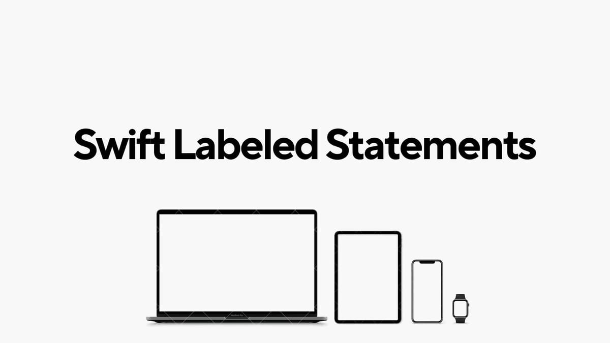 Swift Labeled Statements