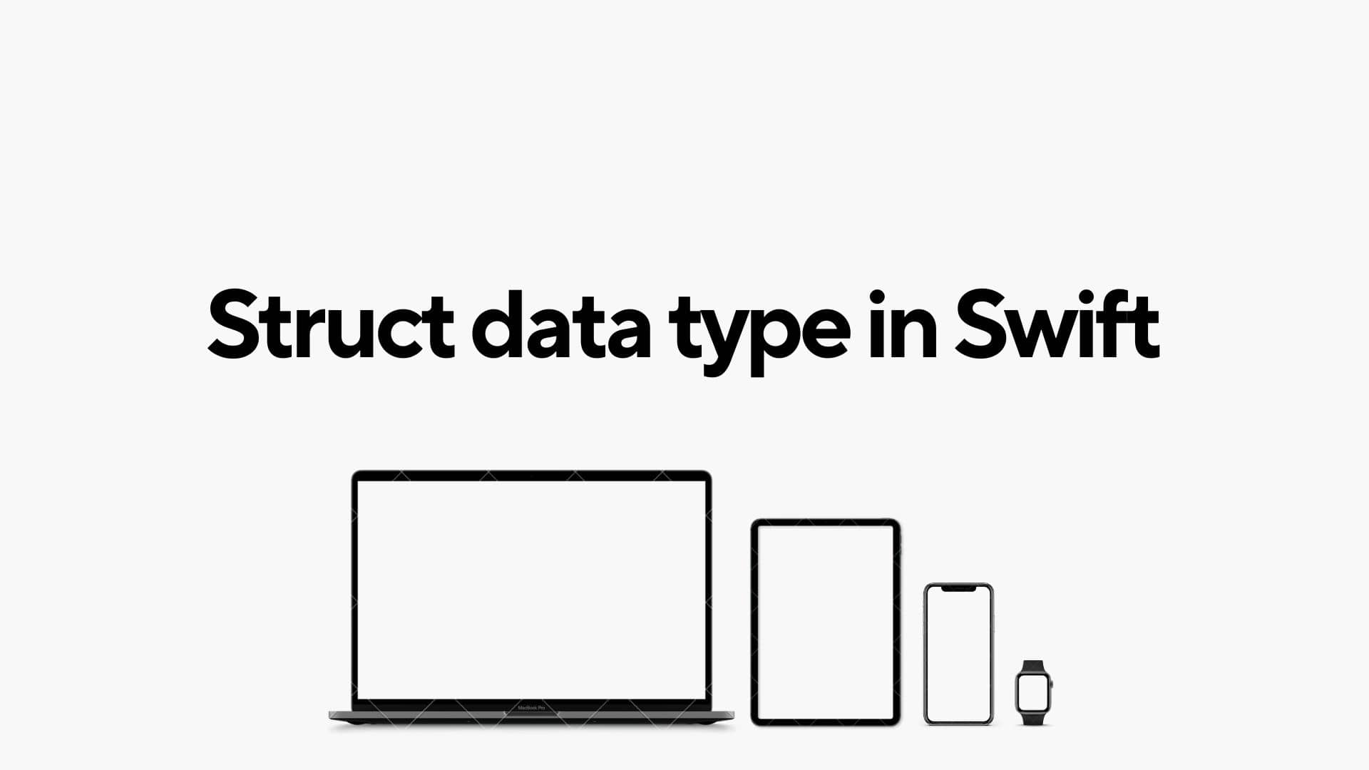 Struct data type in Swift