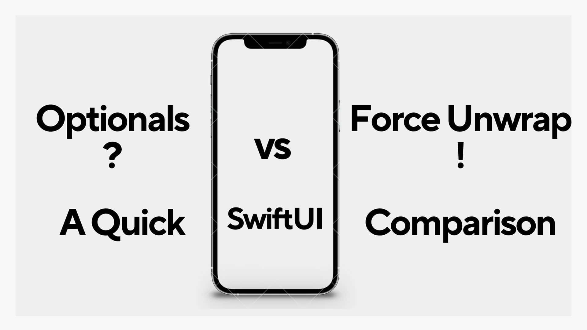 Optionals ? vs Force Unwrap ! - SwiftUI