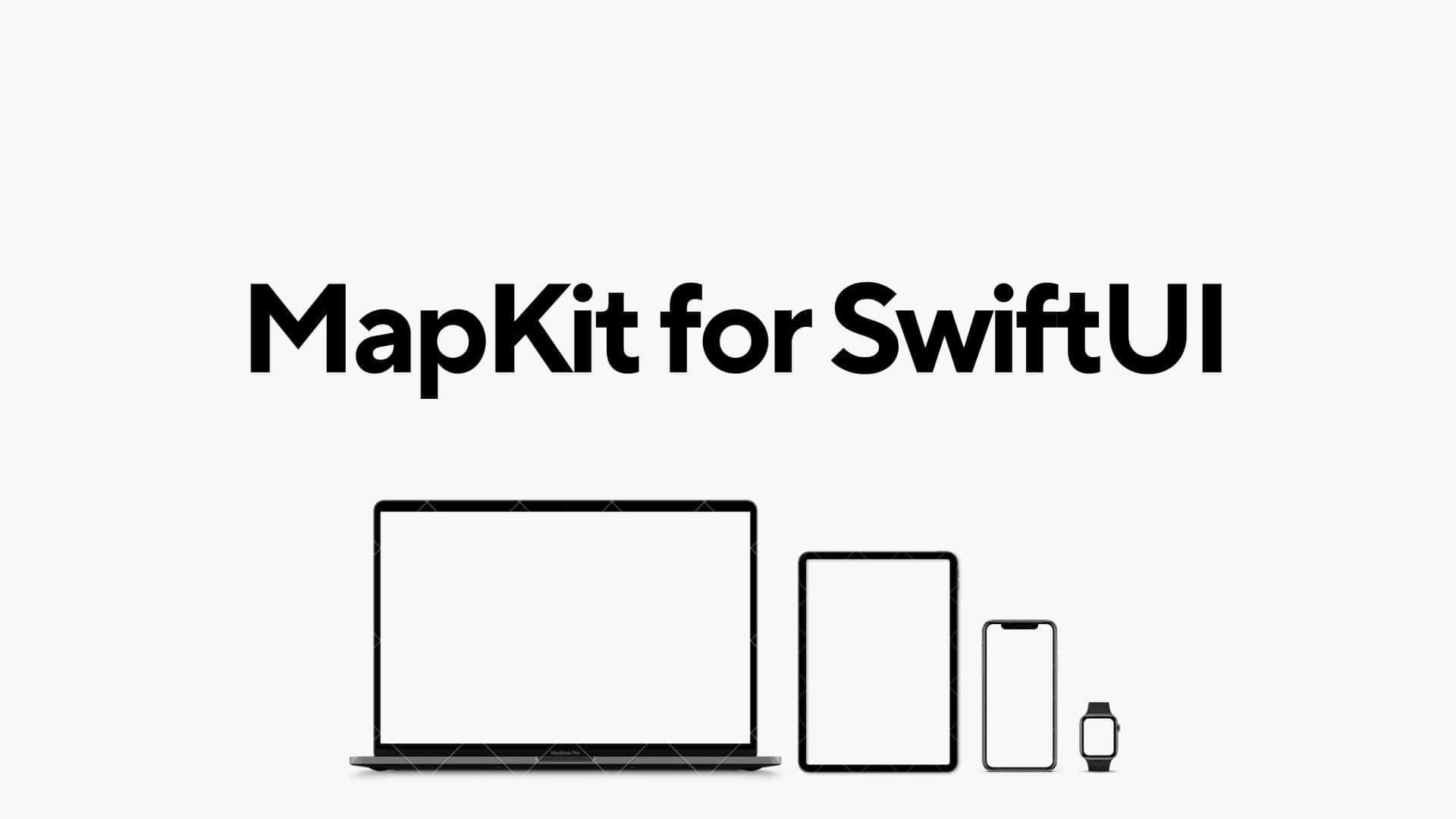 Using MapKit for SwiftUI