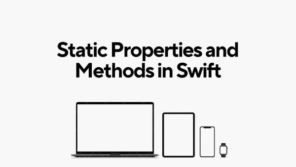 Static Properties and Methods in Swift